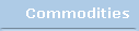 Commodities